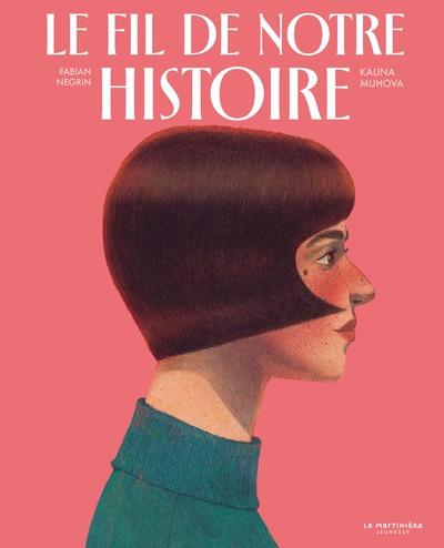 Le fil de notre histoire