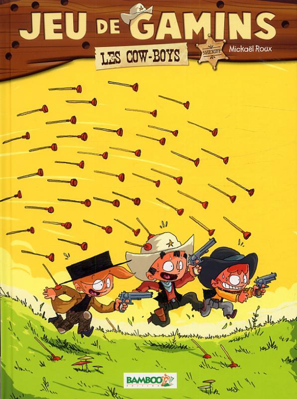 Jeu de gamins Tome 2 : les cow-boys