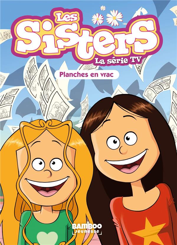Les Sisters, la série TV Tome 73 : Planches en vrac