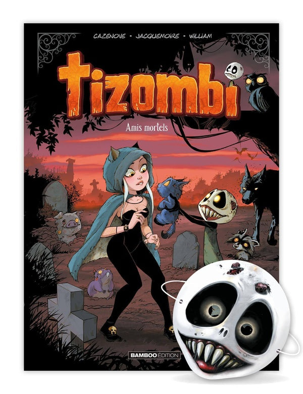 Tizombi Tome 3 : Amis mortels