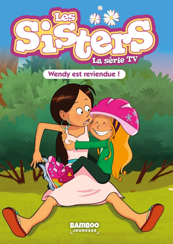 Les Sisters - La Série TV - Poche - tome 92 : Wendy est reviendue