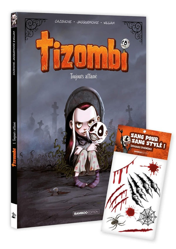 Tizombi Tome 1 : Toujours affamé