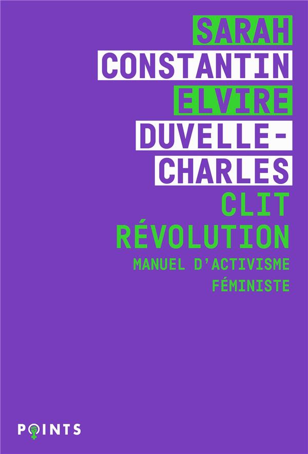 Clit Révolution  : Manuel d'activisme féministe