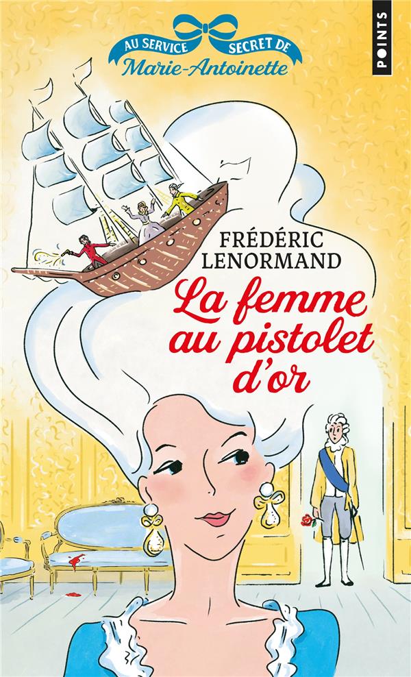 Au service secret de Marie-Antoinette Tome 4 : la femme au pistolet d'or - flash vidéo