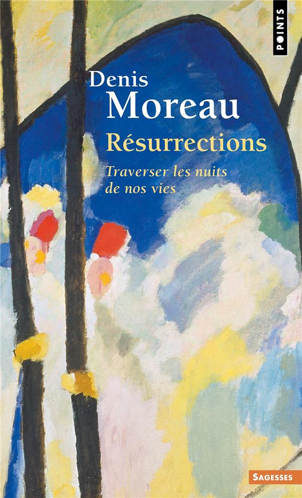 Résurrections : traverser les nuits de nos vies - flash vidéo