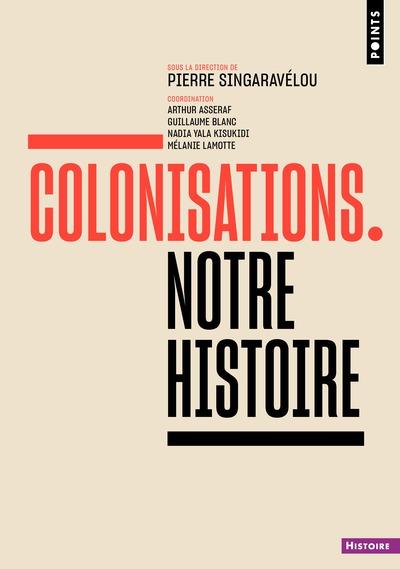 Colonisations : Notre histoire
