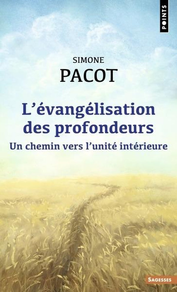 L'évangélisation des profondeurs : Un chemin vers l'unité intérieure