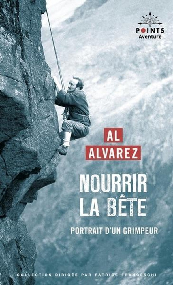 Nourrir la bête : Portrait d'un grimpeur