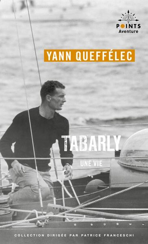 Tabarly : Une vie