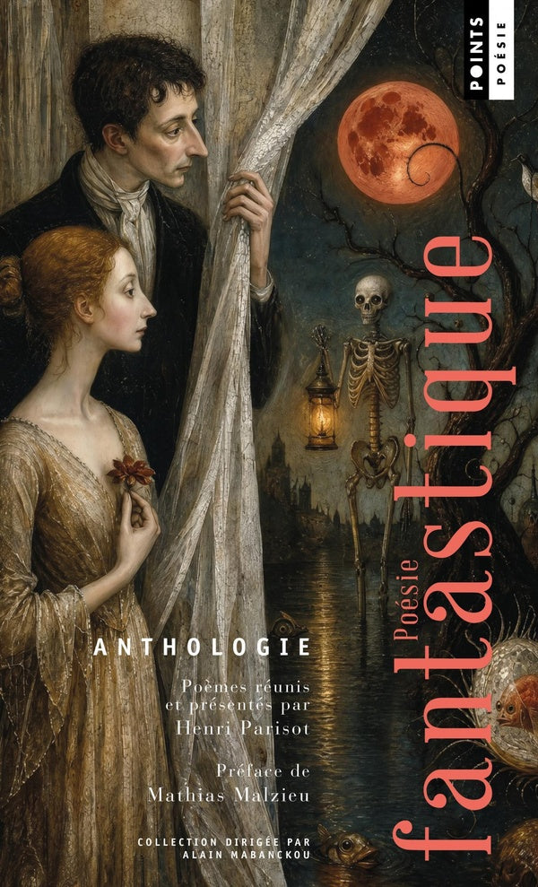 Les poètes hallucinés : Anthologie de la poésie fantastique