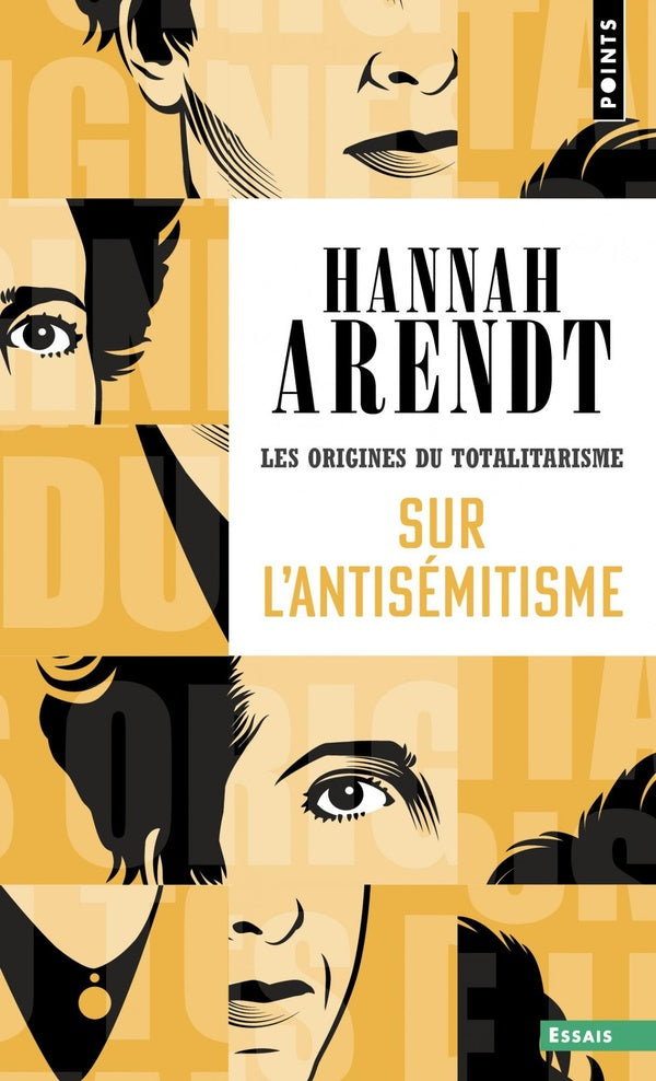 Les origines du totalitarisme Tome 1 : Sur l'antisémitisme