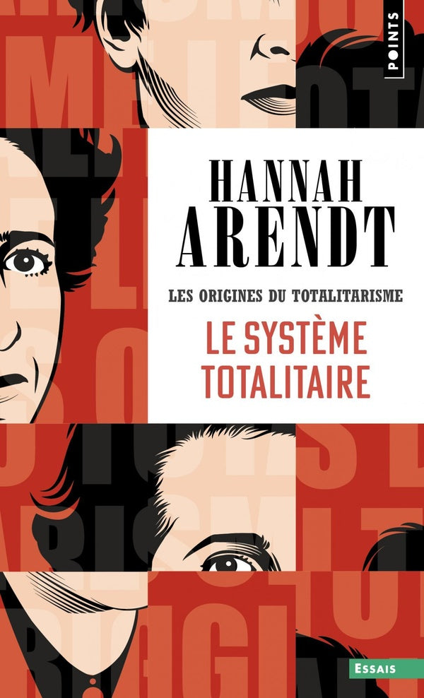 Les origines du totalitarisme Tome 3 : Le système totalitaire