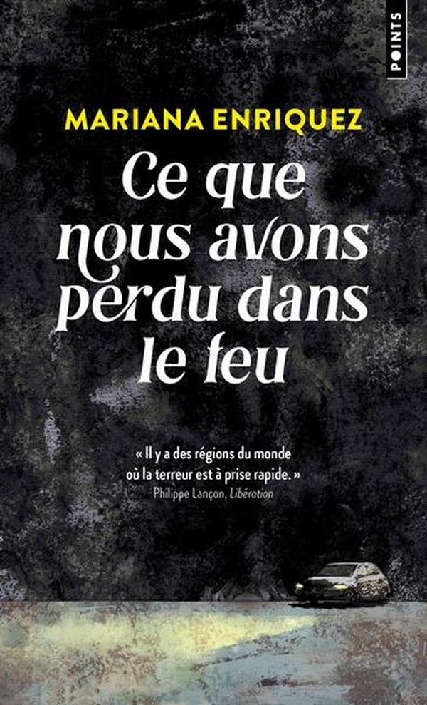 Ce que nous avons perdu dans le feu