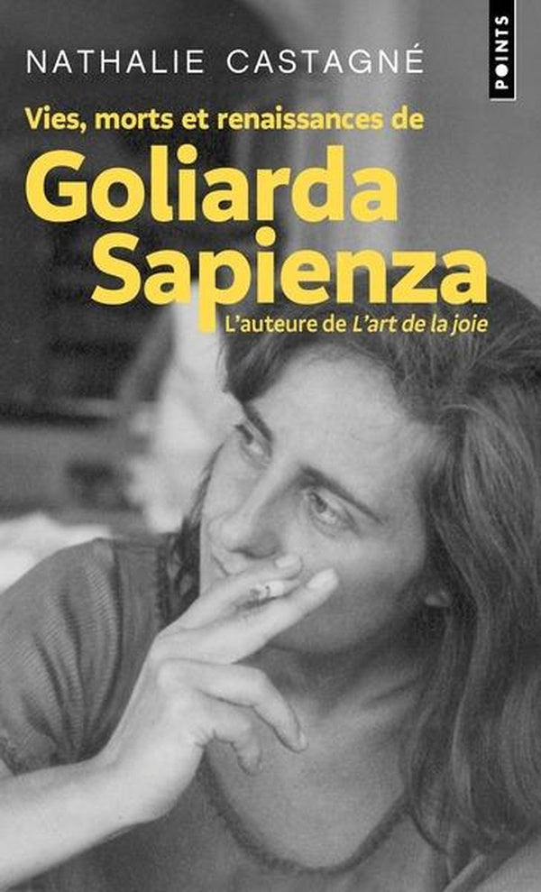 Vies, morts et renaissances de Goliarda Sapienza
