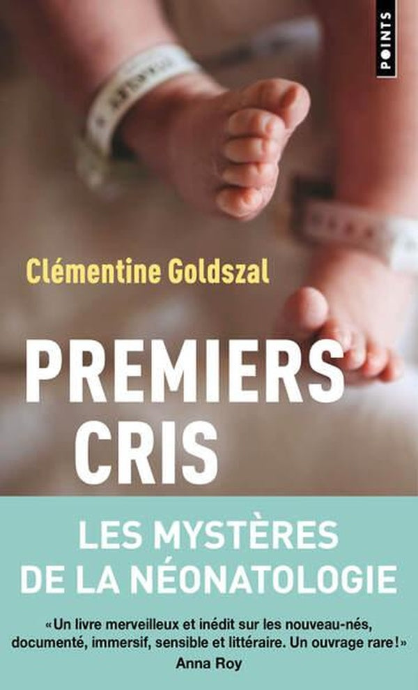 Premiers cris : Les mystères de la néonatologie