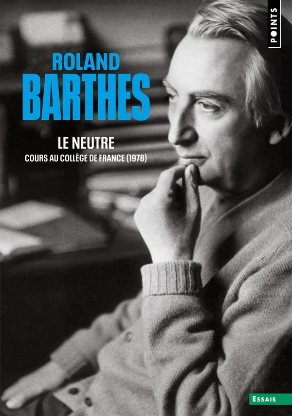 Le neutre : Cours au Collège de France (1978)