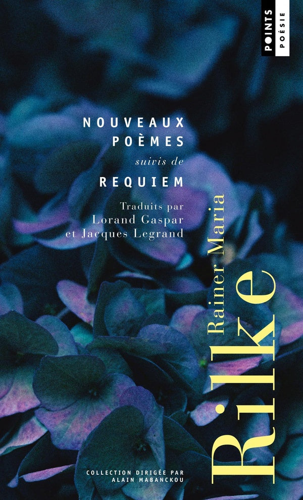 Nouveaux poèmes. Suivis de requiem