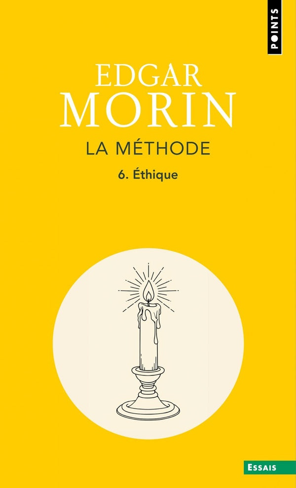 La méthode Tome 6 : Éthique