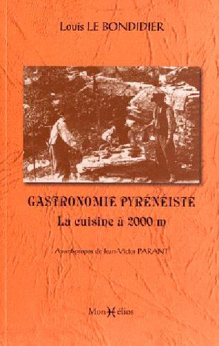 Gastronomie pyrénéiste ; la cuisine à 2000 m