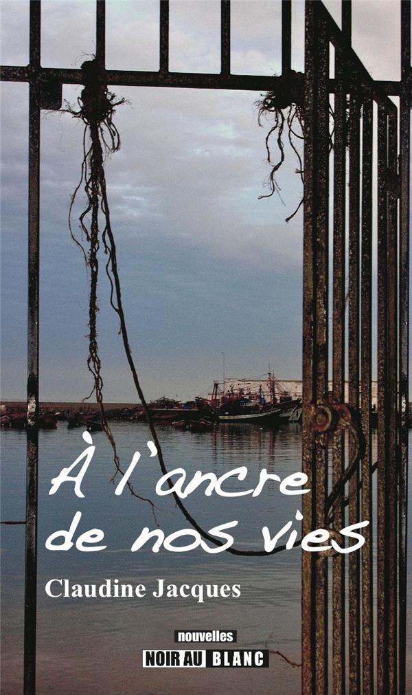 à l'ancre de nos vies