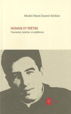 Homme et prêtre ; tourments, lumières, confidences