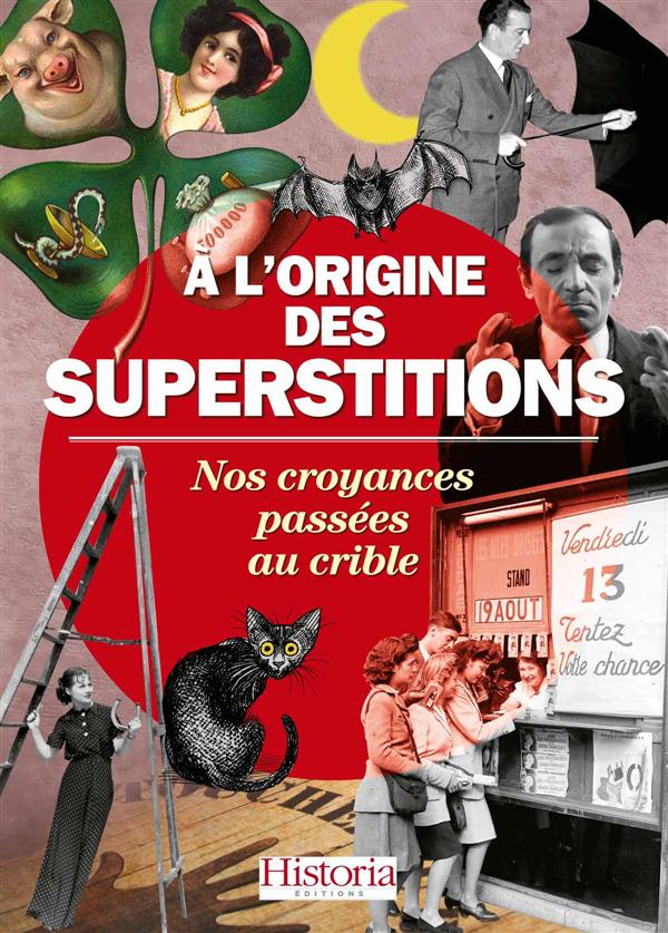 à l'origine des superstitions