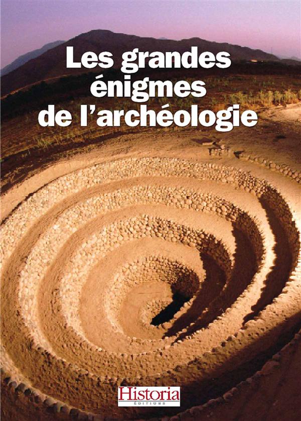 Les grandes énigmes de l'archéologie