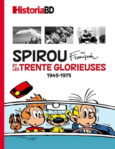 Historia Hors-Série : Spirou et les Trente Glorieuses ; 1945-1975