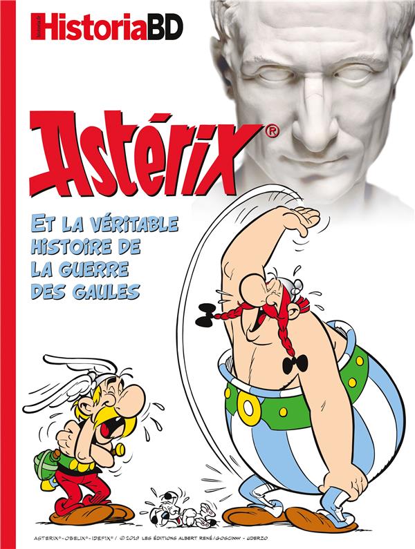 Historia Hors-Série : Asterix et la véritable histoire de la guerre des Gaules