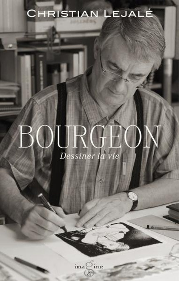 Bourgeon : Dessiner la vie