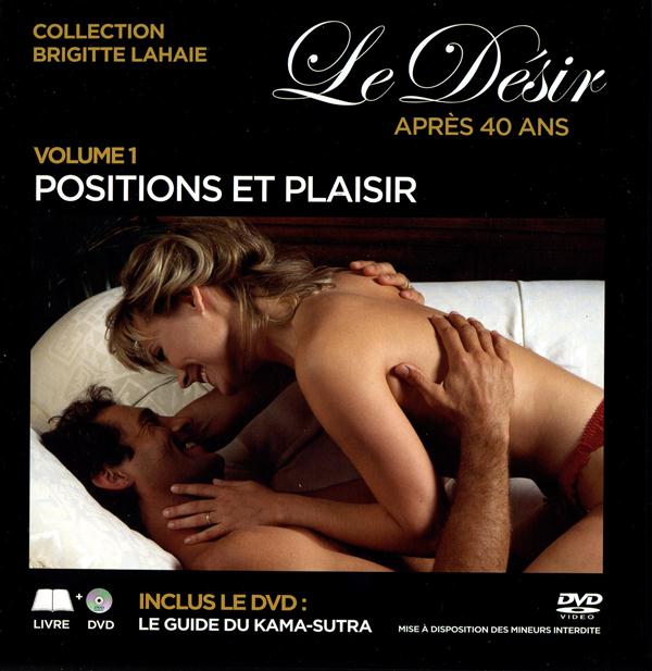 Le Désir après 40 ans - Volume 1 : Positions et plaisir [DVD]