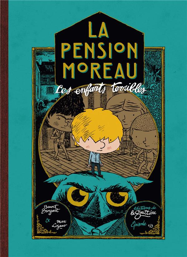 La pension Moreau Tome 1 : les enfants terribles - flash vidéo