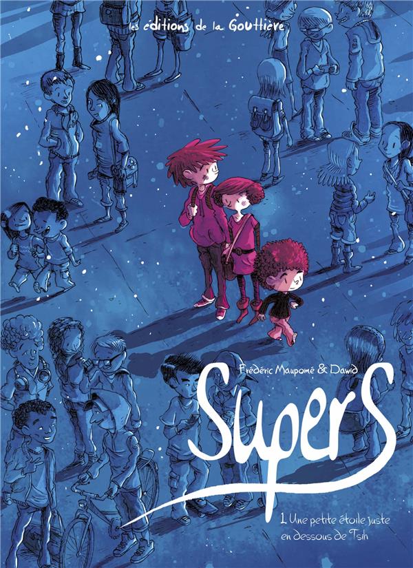 Supers - cycle 1 Tome 1 : une petite étoile juste en dessous de Tsih