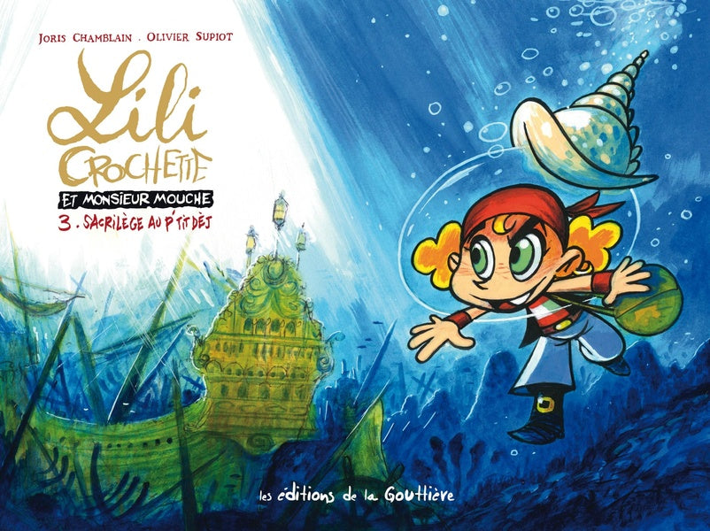 Lili Crochette et Monsieur Mouche Tome 3 : sacrilège au p'tit déj