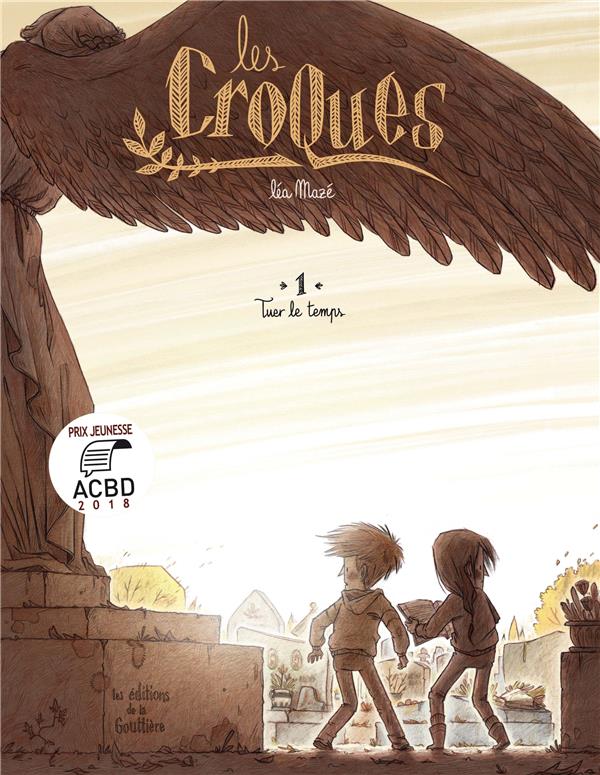 Les Croques Tome 1 : tuer le temps