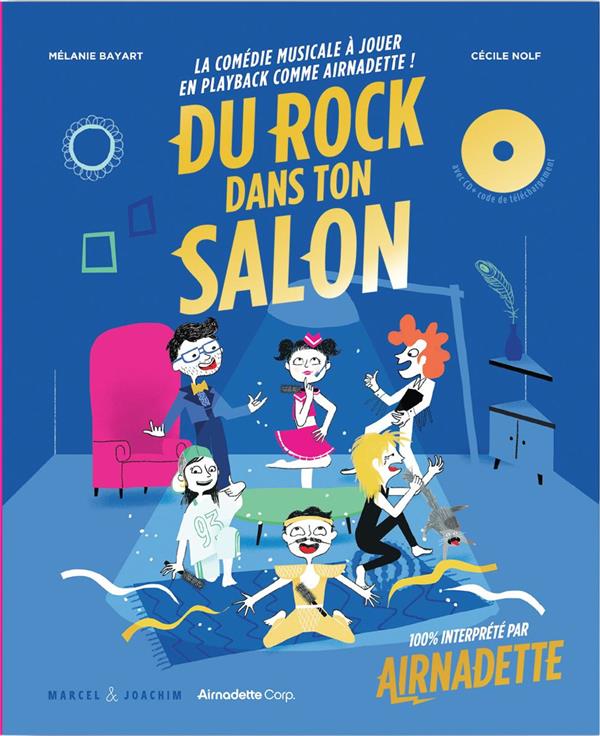 Du rock dans ton salon ; la comédie musicale rock et drôle à jouer en playback! - flash vidéo