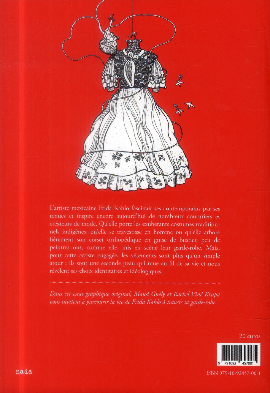 Un ruban autour d'une bombe ; une biographie textile de Frida Kahlo