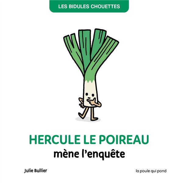 Les bidules chouettes : Hercule le poireau mène l'enquête - flash vidéo