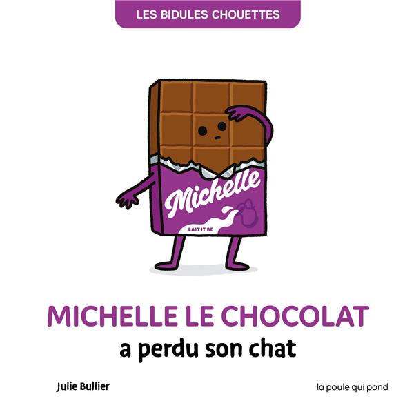 Les bidules chouettes : Michelle le chocolat a perdu son chat - flash vidéo