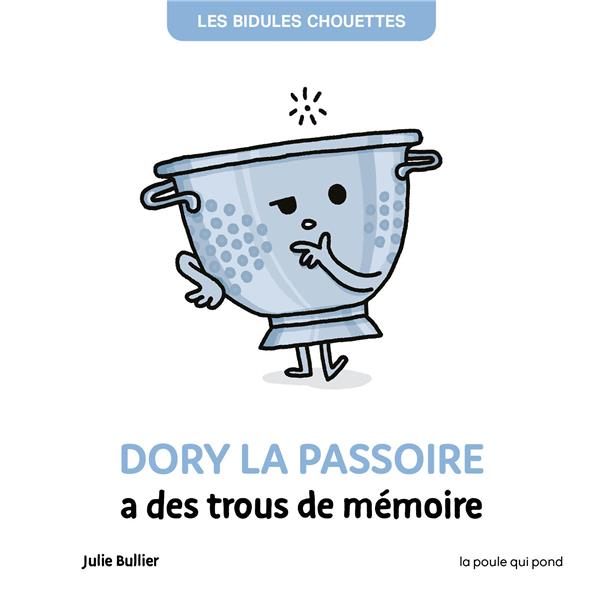 Les bidules chouettes : Dory la passoire a des trous de mémoire - flash vidéo