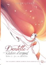 Dentelle et ruban d'argent Tome 2 : jeu de miroirs