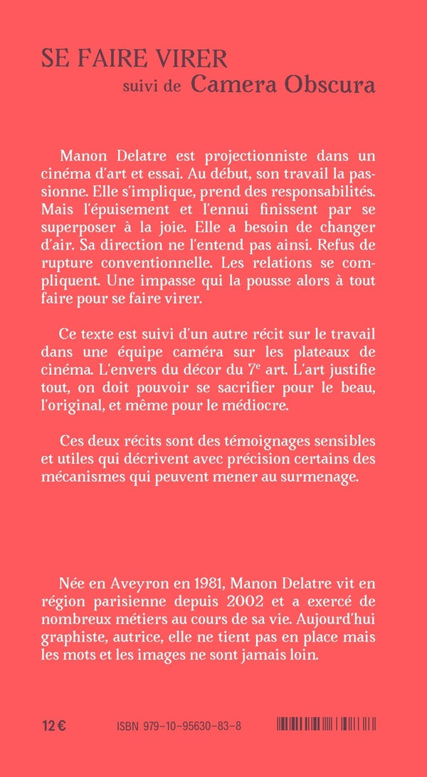 Se faire virer, suivi de Camera obscura