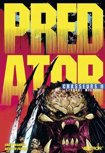 Predator ; chasseurs Tome 2