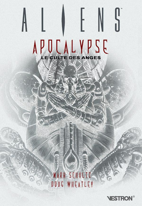 Aliens : apocalypse ; le culte des anges