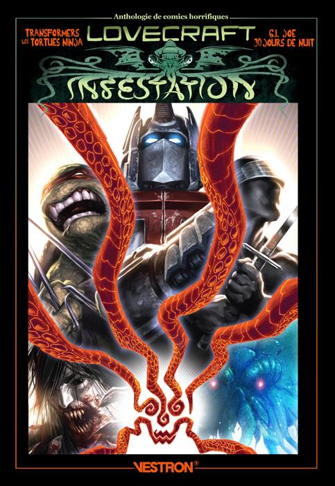 Lovecraft infestation : Transformers, les Tortues Ninja, G.I. Joe, 30 jours de nuit : une anthologie