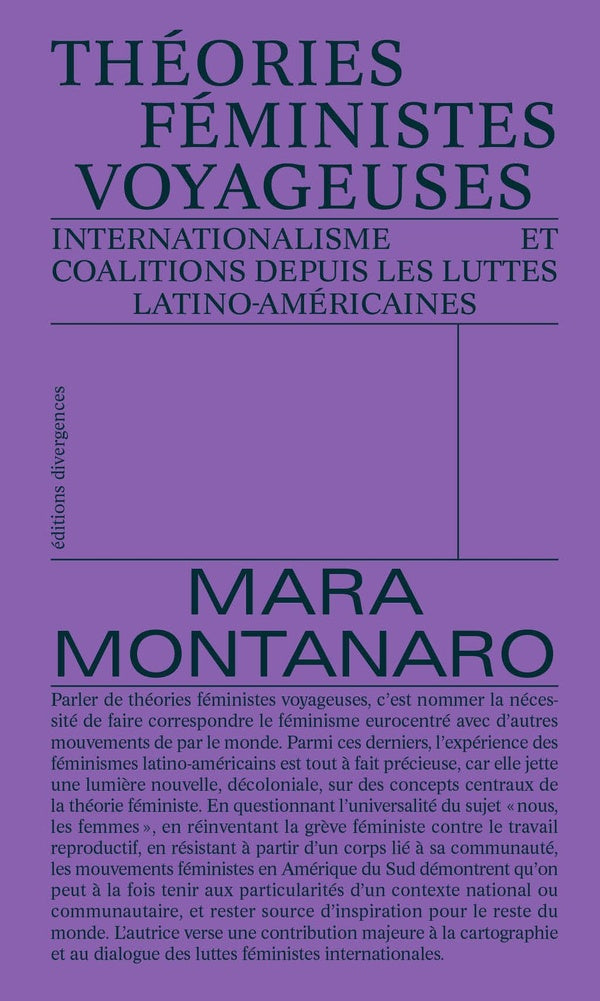 Théories féministes voyageuses : Internationalisme et coalitions depuis les luttes latino-américaines