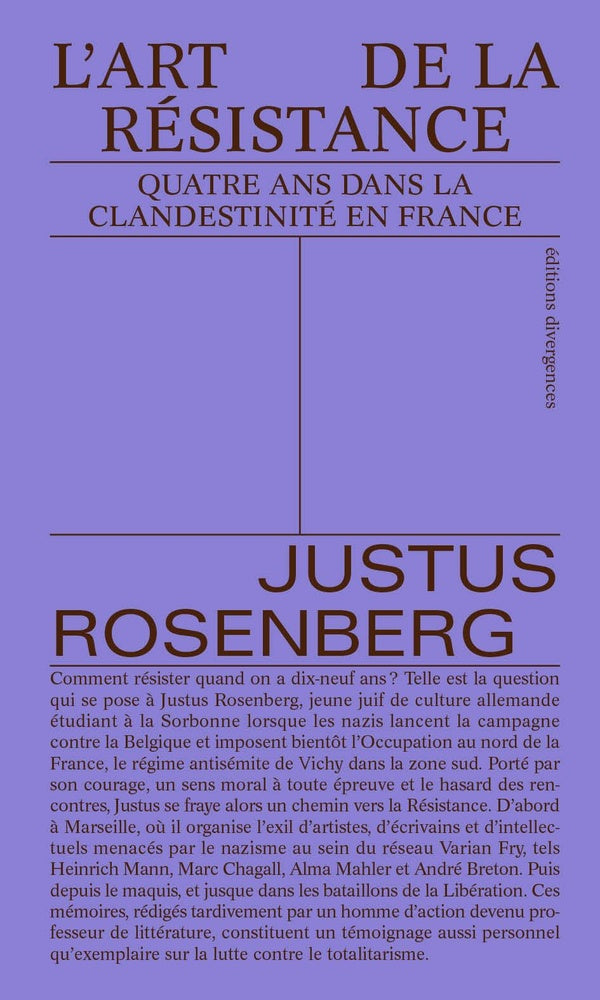 L'art de la résistance : Quatre ans dans la clandestinité en France