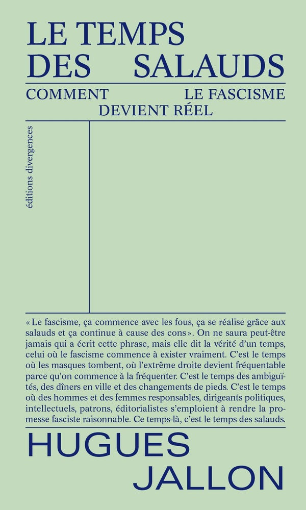 Le temps des salauds : Comment le fascisme devient réel