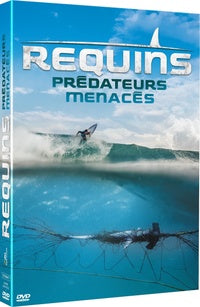 Requins, prédateurs menacés [DVD]