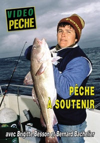 Pêche à soutenir avec Brigite Besson [DVD]